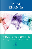 Connectography by Parag Khanna
