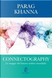 Connectography by Parag Khanna