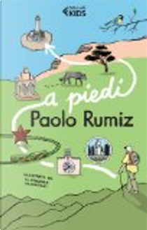 A piedi by Paolo Rumiz