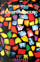 Zeropuntozero by Pietro Dell'Acqua