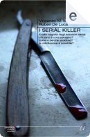 I serial killer by Ruben de Luca, Vincenzo Maria Mastronardi