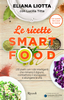 Le ricette Smartfood by Eliana Liotta