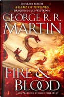 Fire & Blood by George R.R. Martin