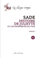 Histoire de Juliette ou Les prospérités du vice by Marquis de Sade