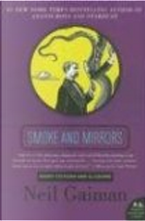 Smoke and Mirrors by Neil Gaiman