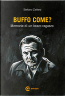Buffo come? by Stefano Zattera