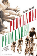 Pedalare! Pedalare! by John Foot