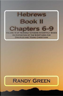 Hebrews, Chapters 6-9 by Randy Green