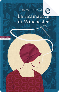 La ricamatrice di Winchester by Tracy Chevalier