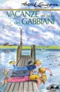 Vacanze all'isola dei gabbiani by Astrid Lindgren