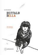 Buffalo Bella. Ediz. illustrata by Olivier Douzou