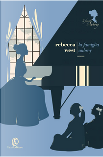 La famiglia Aubrey by Rebecca West