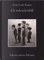 Gli indesiderabili by Gian Carlo Fusco