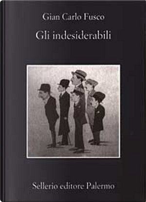 Gli indesiderabili by Gian Carlo Fusco