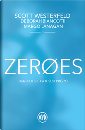 Zerøes by Deborah Biancotti, Margo Lanagan, Scott Westerfeld