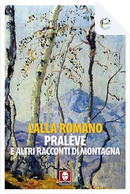 Pralève e altri racconti di montagna by Lalla Romano