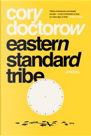 Eastern Standard Tribe by Cory Doctorow
