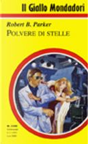 Polvere di stelle by Robert B. Parker