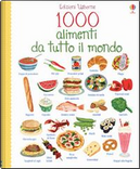 1000 alimenti da tutto il mondo by Hannah Wood, Nikki Dyson