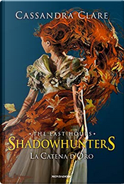 La catena d'oro by Cassandra Clare La catena d'oro by Cassandra Clare