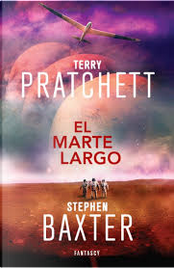 El Marte largo by Stephen Baxter, Terry Pratchett El Marte largo by Stephen Baxter, Terry Pratchett