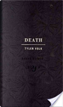 Death and Sex by Dorion Sagan, Tyler Volk