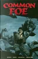Common Foe by Esad Ribic, Federico Dallocchio, Jean-Jacques Dzialowski, Keith Giffen, Shannon Eric Denton