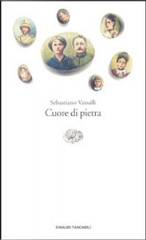 Cuore di pietra by Sebastiano Vassalli