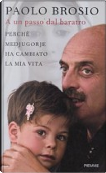 A un passo dal baratro by Paolo Brosio