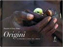 Origini by Danielle Föllmi, Olivier Föllmi