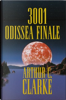 3001 Odissea finale by Arthur C. Clarke