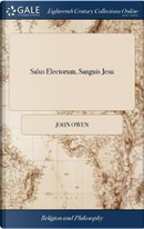 Salus Electorum, Sanguis Jesu by John Owen