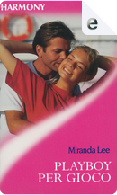 Playboy per gioco by Miranda Lee