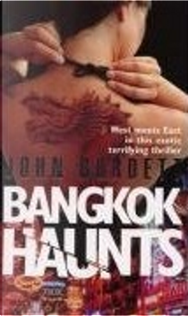 Bangkok Haunts by John Burdett