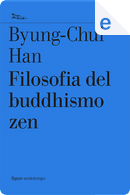 Filosofia del buddhismo zen by Byung-Chul Han