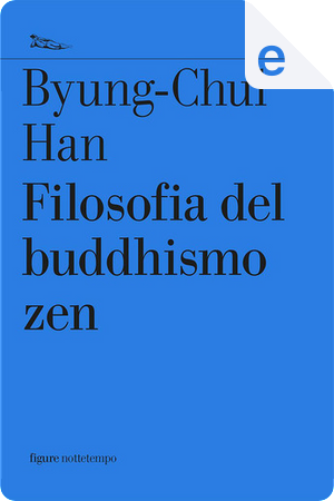 Filosofia del buddhismo zen by Byung-Chul Han