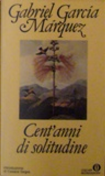 Cent'anni di solitudine by Gabriel Garcia Marquez