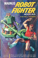 Magnus, Robot Fighter 3 by Russ Manning