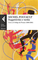 Soggettività e Verità by Michel Foucault