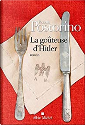 La goûteuse d'Hitler by Rosella Postorino