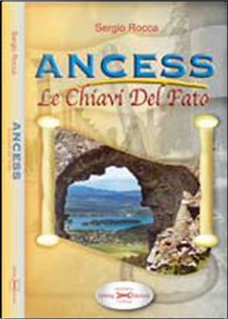 Ancess by Sergio Rocca