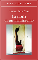 La storia di un matrimonio by Andrew Sean Greer