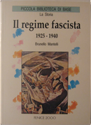 Il regime fascista 1925-1940 by Brunello Mantelli