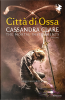 Città di ossa by Cassandra Clare