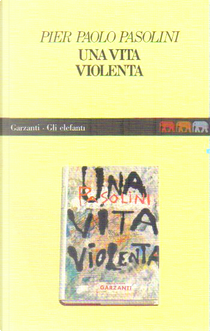 Una vita violenta by Pasolini P. Paolo