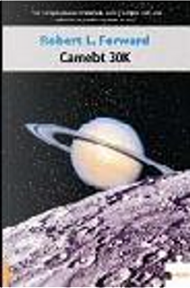 CAMELOT 30K by Robert L. Forward