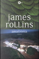 Amazzonia by James Rollins