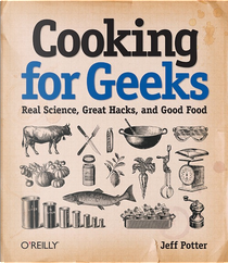 Cooking for Geeks by Jeff Potter