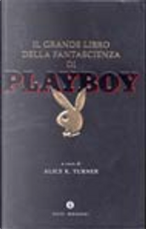 Il grande libro della fantascienza di Playboy