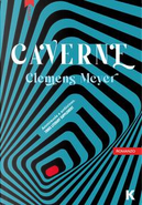 Caverne by Clemens Meyer